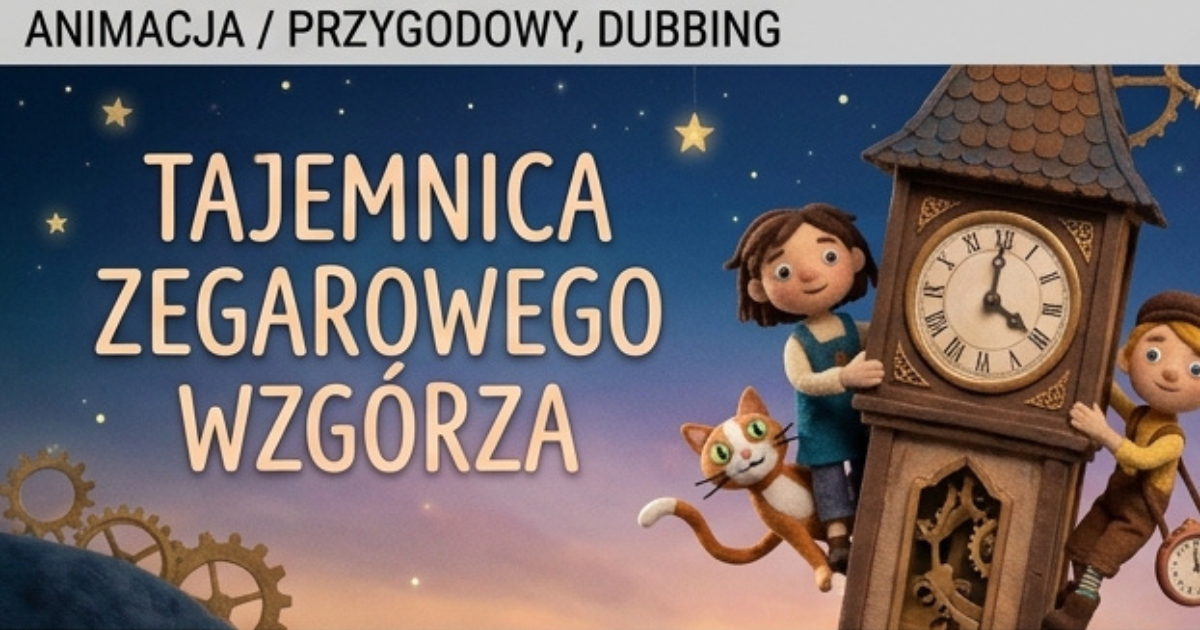 „Tajemnica Zegarowego Wzgórza”
